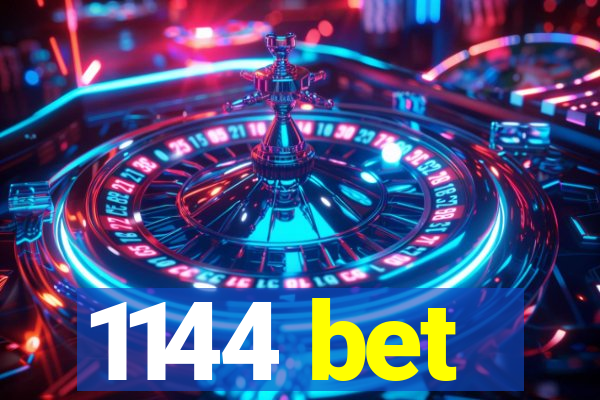 1144 bet