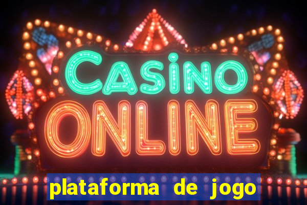 plataforma de jogo de ganhar dinheiro