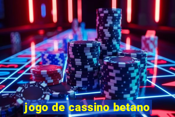 jogo de cassino betano