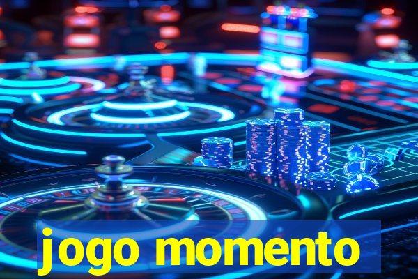 jogo momento