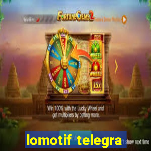 lomotif telegra