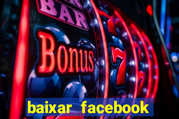 baixar facebook lite baixaki