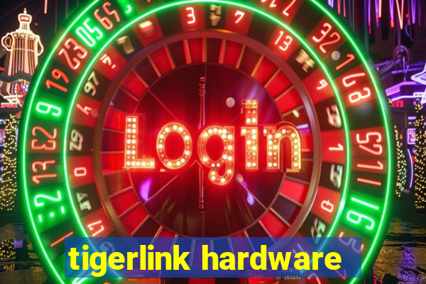 tigerlink hardware