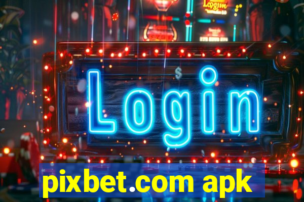 pixbet.com apk