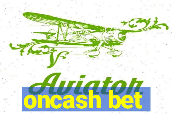 oncash bet