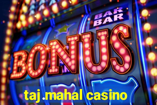 taj.mahal casino