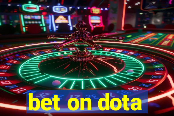 bet on dota