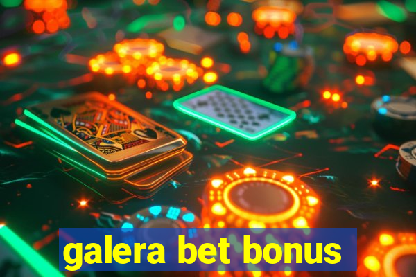 galera bet bonus