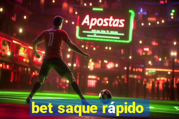 bet saque rápido