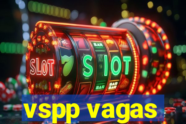 vspp vagas