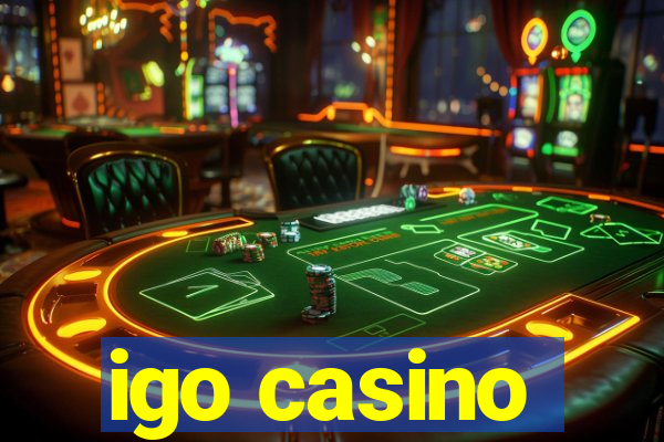 igo casino