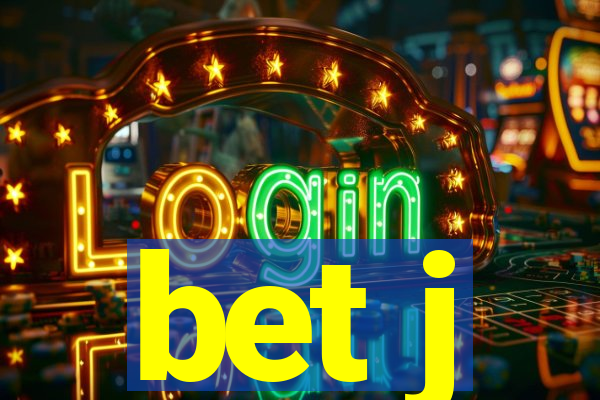 bet j