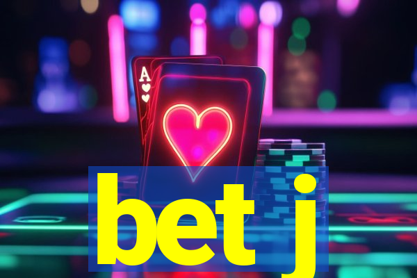 bet j