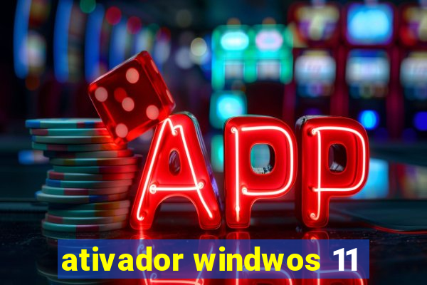 ativador windwos 11