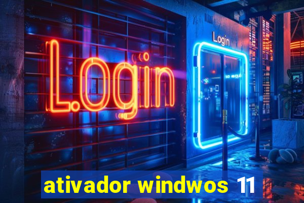 ativador windwos 11