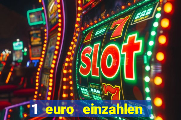 1 euro einzahlen casino bonus