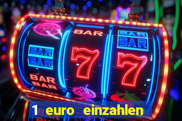 1 euro einzahlen casino bonus