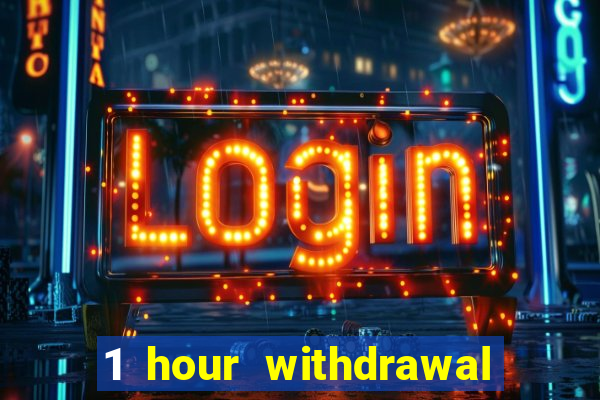 1 hour withdrawal casino nz