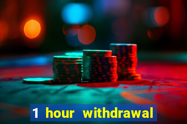 1 hour withdrawal casino nz