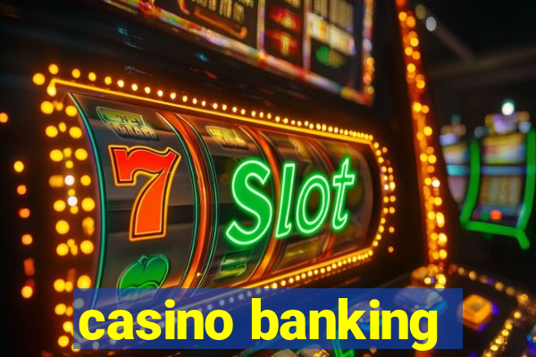 casino banking