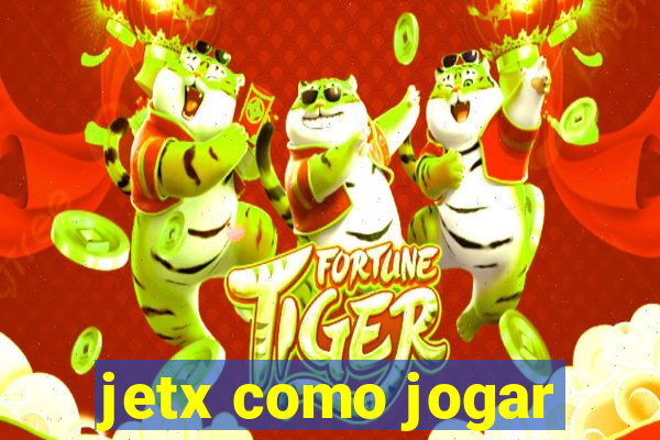 jetx como jogar