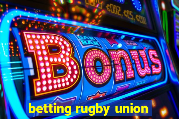 betting rugby union