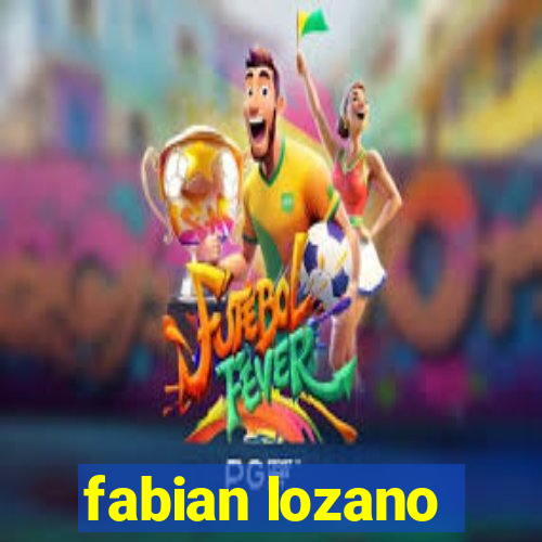 fabian lozano