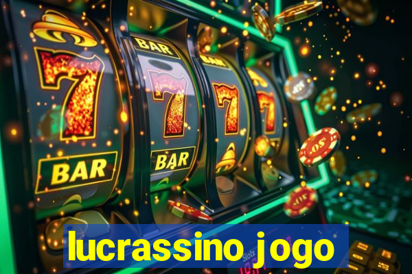 lucrassino jogo