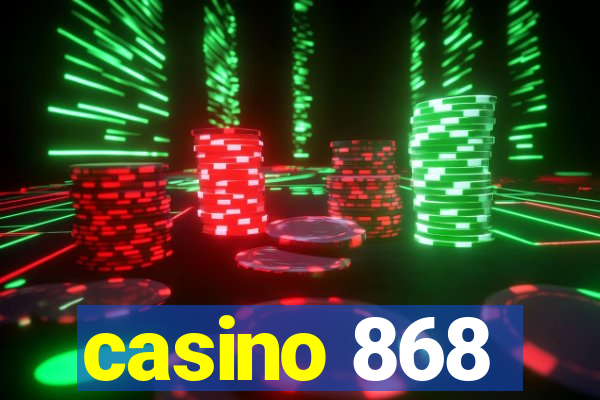 casino 868