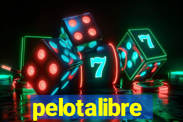 pelotalibre