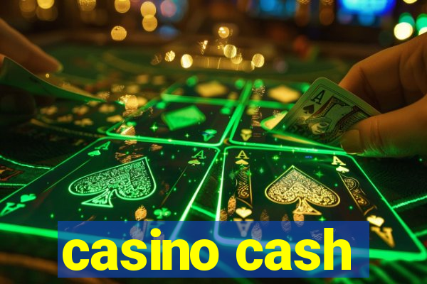 casino cash