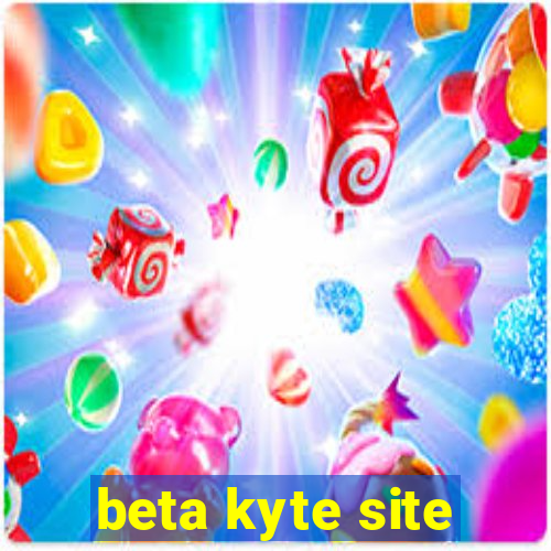 beta kyte site