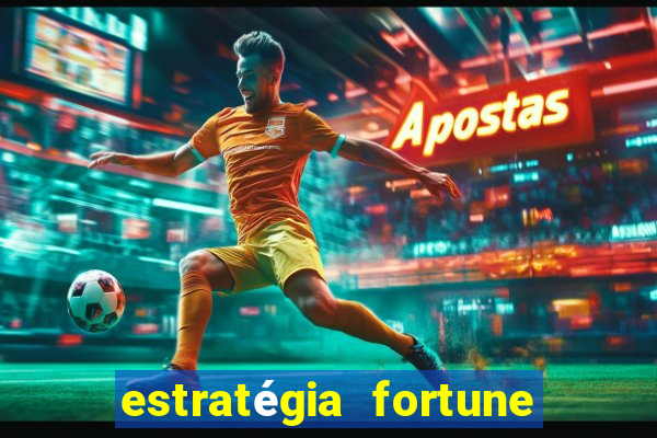 estratégia fortune tiger 10x