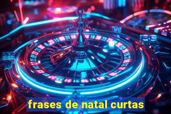 frases de natal curtas