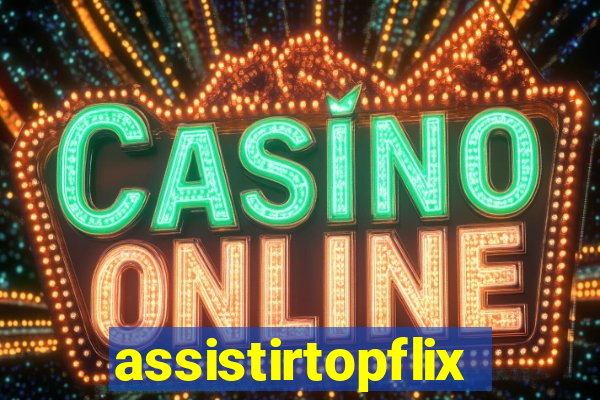 assistirtopflix.club