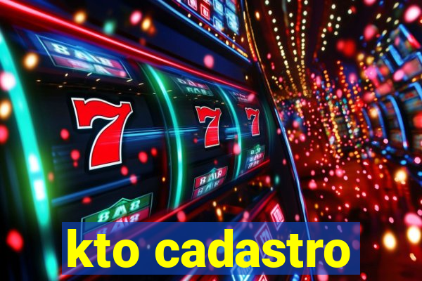 kto cadastro