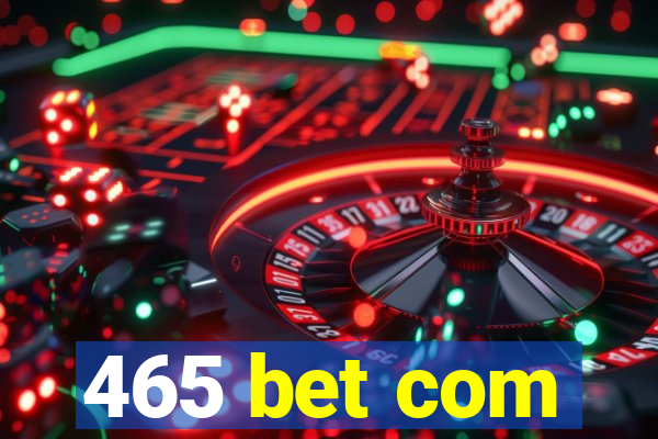 465 bet com