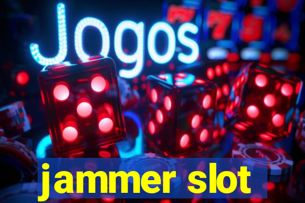 jammer slot