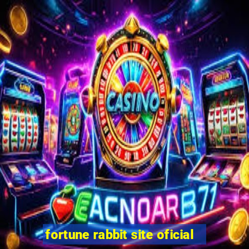 fortune rabbit site oficial