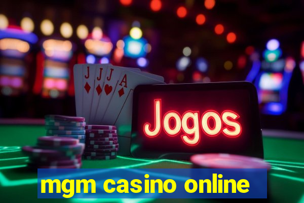 mgm casino online