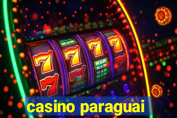 casino paraguai