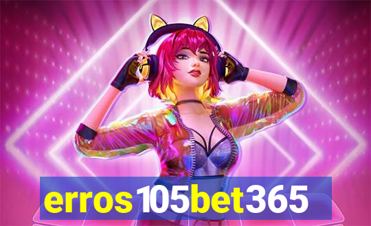 erros105bet365