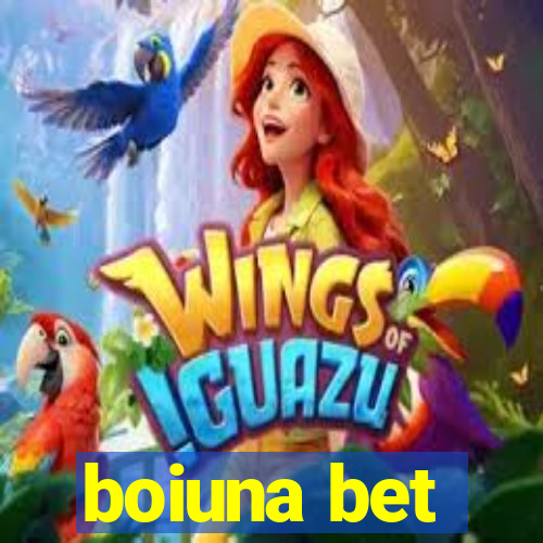 boiuna bet