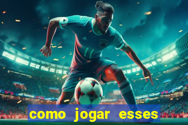 como jogar esses jogos que ganha dinheiro