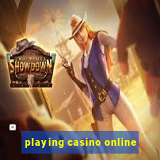 playing casino online