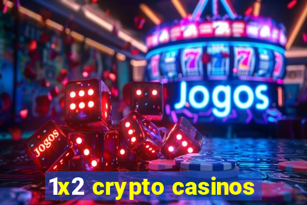 1x2 crypto casinos