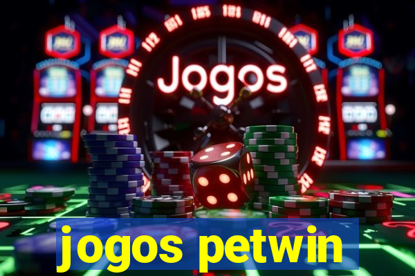 jogos petwin