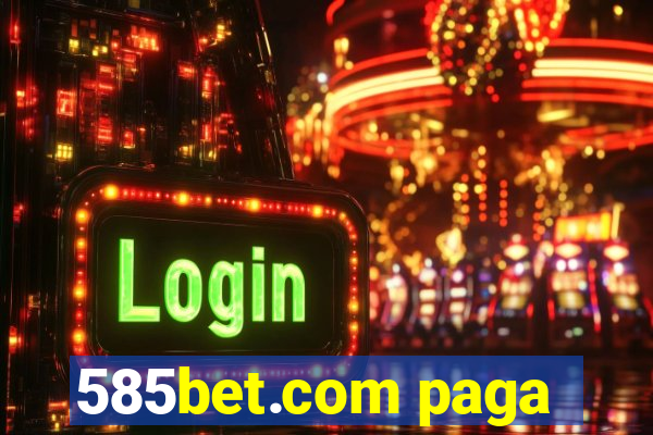 585bet.com paga