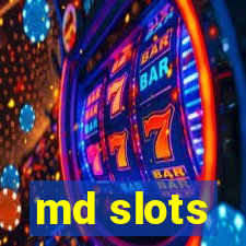 md slots