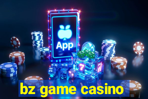 bz game casino